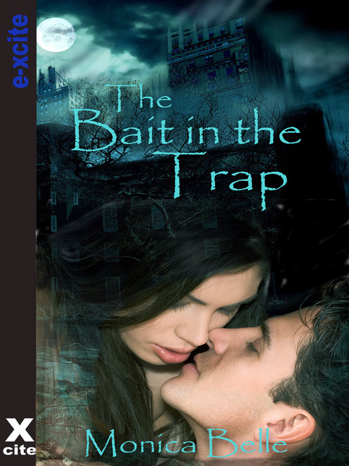 Title details for Bait In the Trap by Monica Belle - Available